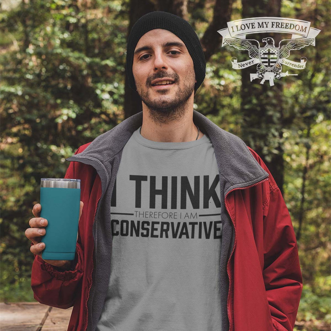 I Think Therefore I Am Conservative T-Shirt