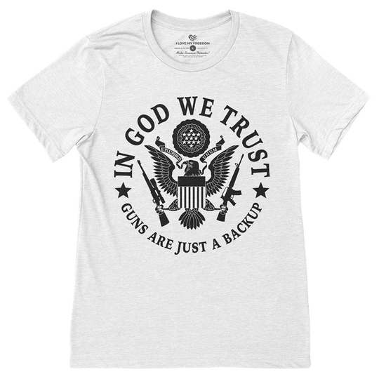 Guns Are Just A Backup T-Shirt