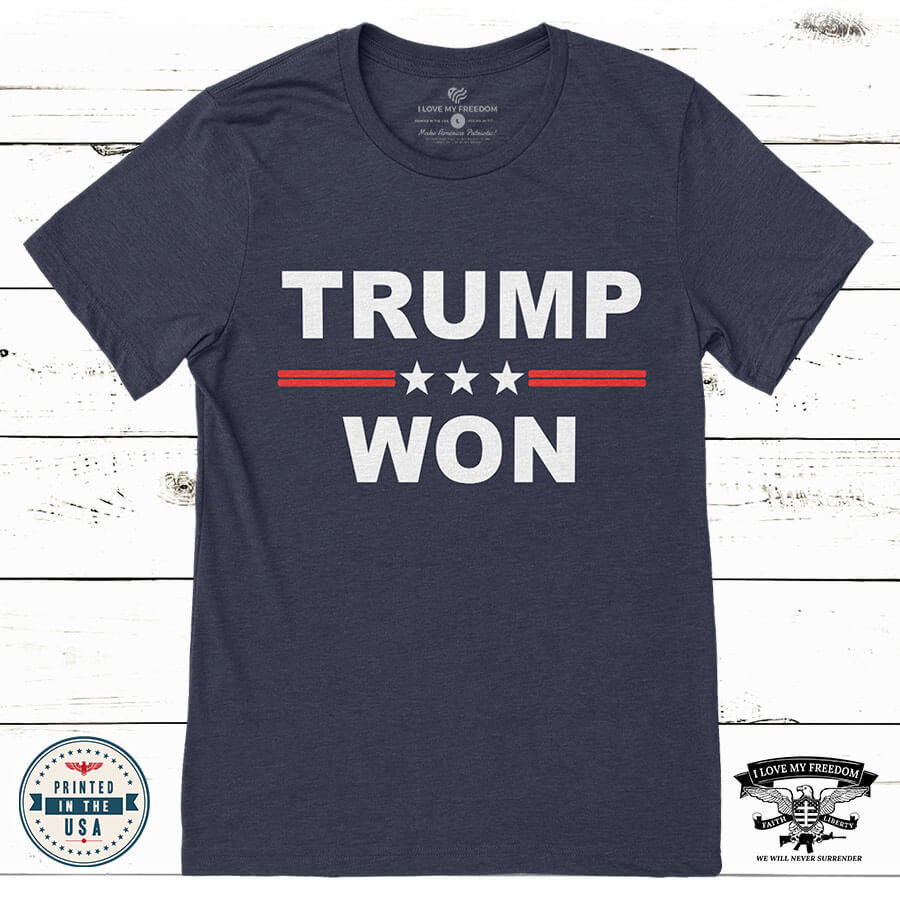 Trump Won T-Shirt