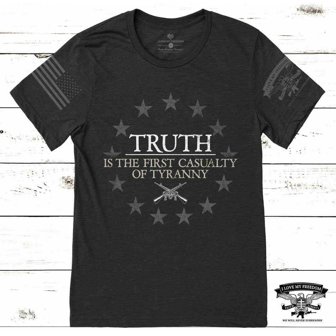 Truth Tyranny T-Shirt - I Love My Freedom